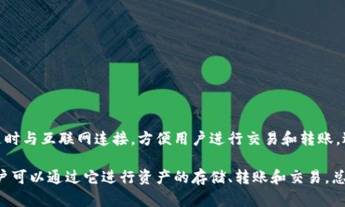 OKEx钱包属于数字货币钱包，具体可以归类为热钱包和冷钱包的形式。热钱包指的是在线存储，可以随时与互联网连接，方便用户进行交易和转账，适合频繁交易的用户。而冷钱包则是指离线存储的方式，可以大幅度提高安全性，适合长期持币的用户。

除此之外，OKEx钱包还支持多种数字资产的管理，包括比特币、以太坊等主流币种以及各种山寨币，用户可以通过它进行资产的存储、转账和交易。总的来说，OKEx钱包是一款方便、安全且功能丰富的数字货币钱包，适合各种类型的用户。
